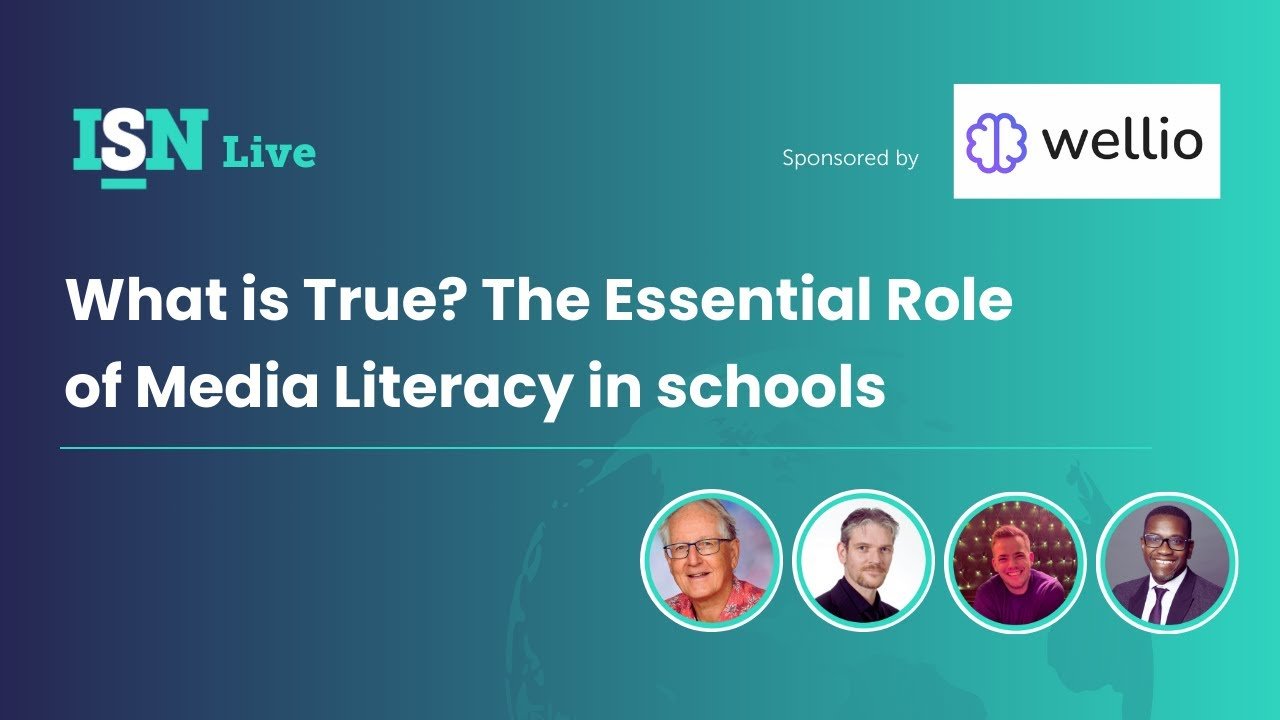 What is True? The Essential Role of Media Literacy in schools.