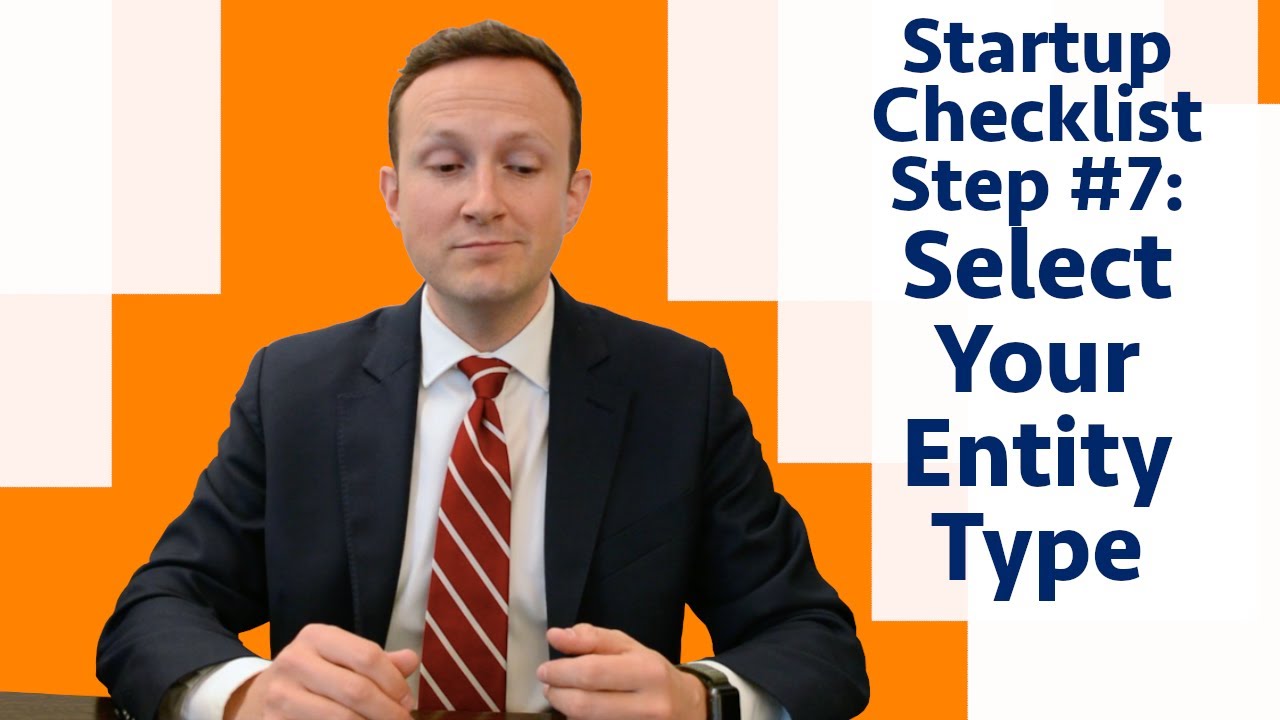 How to Choose a Business Entity Type (LLC vs. Partnership vs. Corporation) | Legal Checklist Step 7