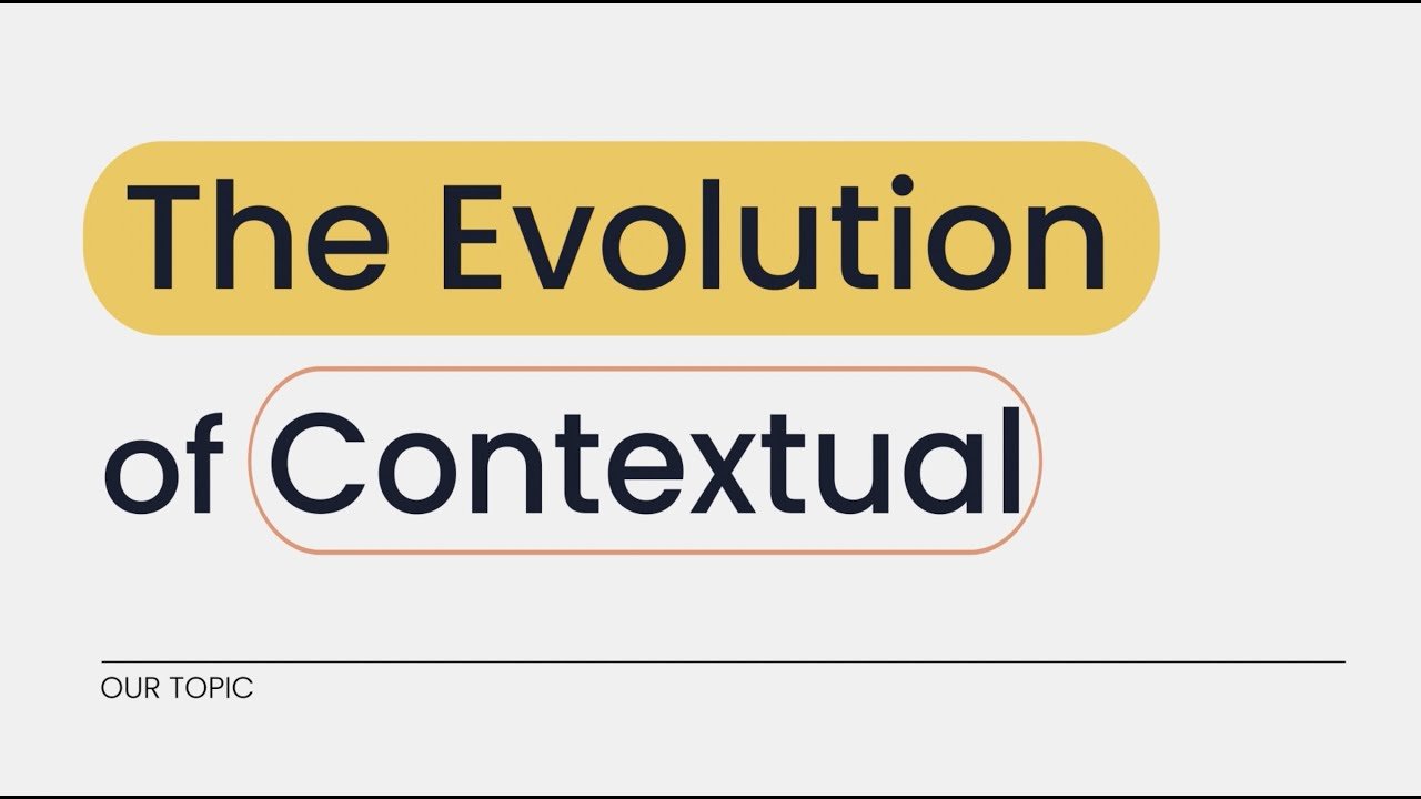 Contextual Curiosity - Ep. #8: The Evolution of Contextual